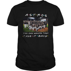 Houston Astros The One Where They Take It Back Friends Shirt
